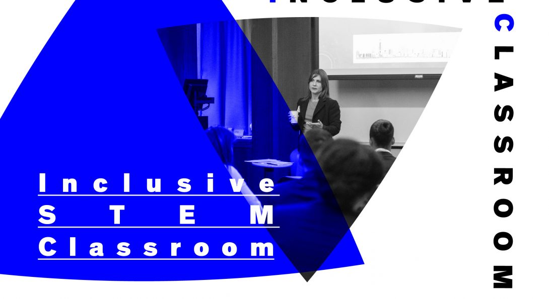 Inclusive STEM Classroom | Office for Engagement | University of ...